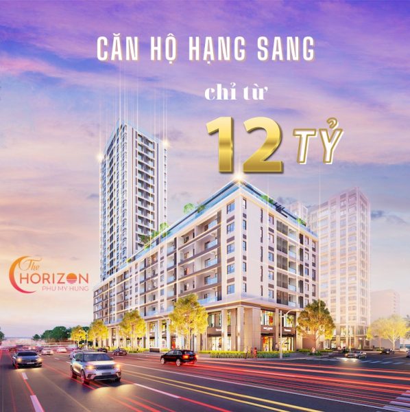 Dự án Căn Hộ THE HORIZON Phú Mỹ Hưng – Hồ Bán Nguyệt